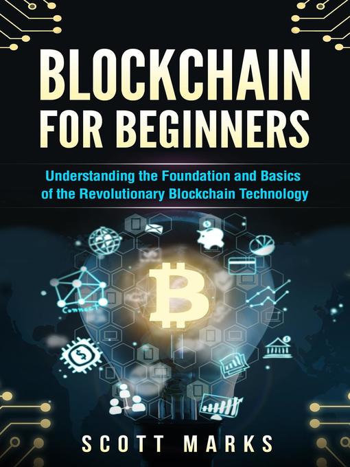 Title details for Blockchain for Beginners by Scott Marks - Available